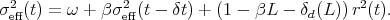 σ2eff(t) = ω + β σ2eff(t - δt) + (1 - βL  - δd(L)) r2(t).
