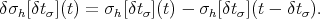 δσh[δtσ](t) = σh[δtσ](t) - σh[δtσ](t - δtσ).
