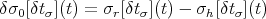 δσ0[δtσ](t) = σr[δtσ](t) - σh[δtσ](t)
